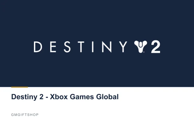 Destiny 2 - Xbox Games Global